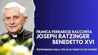 Franca Ferrarese racconta Ratzinger/Benedetto XVI