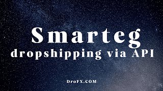 Smarteg dropshipping via API with DroFX.com