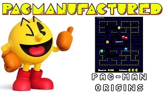 Pac-Man Origins (Pac-Manufactured Episode 19)