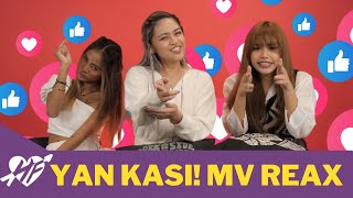 Hazel Faith,  @RosemarieVega   with  @GecaMorales react to Yan Kasi! MV