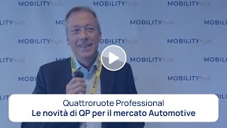 Quattroruote Professional: Le novità per il mercato automotive.