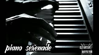 DJ ARTUR  PIANO SERENADE Original mix