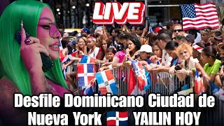 Desfile Dominicano Ciudad de Nueva York  National Dominican Day Parade 2024 HOY YAILIN LA MAS VIRAL