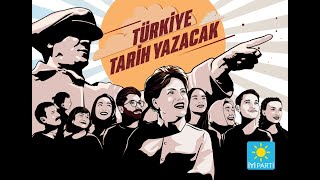 İYİ Parti 2023 Seçim Kampanyası Tüm Seçim Şarkıları