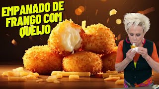 Empanado de frango Recheado com Queijo Ana Maria Braga