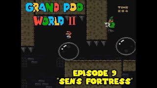 Grand Poo World 2 | Ep. 9 | Sen's Fortress