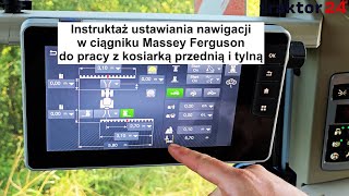 Instruktaż nawigacji ciągnika Massey Ferguson, do pracy z kosiarką przednią i tylną #masseyferguson