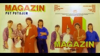 Magazin ‎-- Put Putujem - ALBUM - 1986