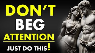 Make Any Woman BEG For Your Attention By Mastering These 12 Techniques (Stoicism)