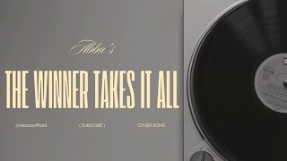 Abba's "The Winner Takes It All" Cover