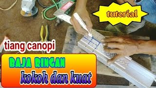 teknik dasar baja ringan.| cara membuat tiang canopi kuat &mudah.#bajaringan #tricks #tutorial #diy