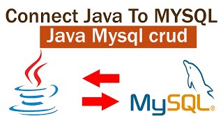 Connect Java with Mysql Database | Java JDBC | Java Database connectivity | JDBC MySql Java CRUD