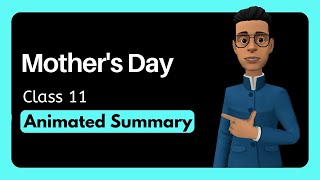 Mother's Day Summary Class 11