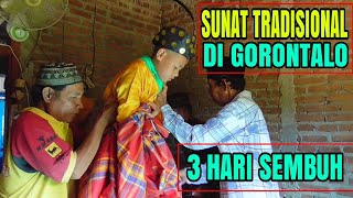 SUNAT TRADISIONAL ADAT GORONTALO || 3 HARI SEMBUH