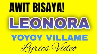 LEONORA BY YOYOY VILLAME | LYRICS VIDEO | #tataybembembheemzkheemixtv