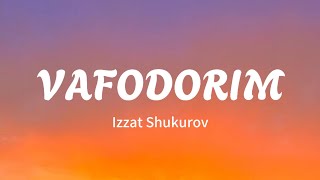 Izzat Shukurov - VAFODORIM. #vafodorim  #izzat_shukurov #music #lyrics #tekst #uzbekmusic