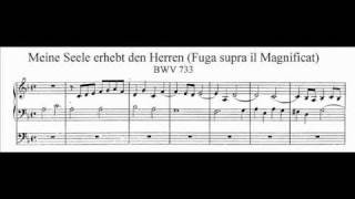 J.S. Bach - BWV 733 - Fuga super: Meine Seele erhebet den Herrn (Magnificat)