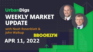 Brooklyn Weekly Market Update - April 11, 2022