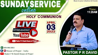 SUNDAY ONLINE SERVICE || PASTOR P R DAVID & Sis. SYLVIA DAVID || 3RD APRIL 2022