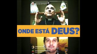 ONDE ESTÁ DEUS NESTA PANDEMIA? | Dom Henrique Soares da Costa