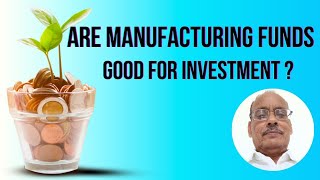 Are Manufacturing Funds Good for Investment : Manufacturing Mutual Funds in India