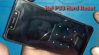 How To itel P33 Hard Reset/ Itel P33 Pattern Unlock/ Itel P33 Pin Unlock/ itel P33 Fingerprint Reset