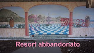 (Luoghi abbandonati) Resort abbandonato