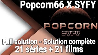 BONUS - Popcorn 66 X SYFY - Soluce complète - Full solution - 21 films et 21 séries - World First