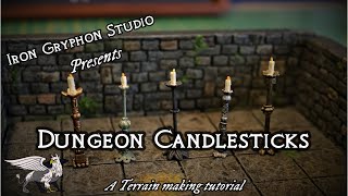 Dungeon Candlesticks (D&D  fantasy tabletop terrain iron gryphon studio)