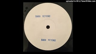 Baka Beyond - Nahwia (Nah Nah Mix) RESTORED 🇬🇧