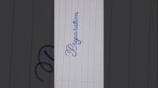 Cursive handwriting of Preparation calligraphy writing #calligraphy #cursive #art