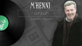 Anruḥ | M'Henni Duo Nouara