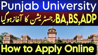 How to apply for BA BSc ADP registration in Punjab University 2025 Annual Examination