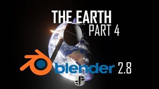 Creating the Earth | Blender 2.8 Tutorial | Part 4