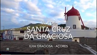 Vila de Santa Cruz da Graciosa - Ilha Graciosa, Açores