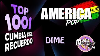 AMERICA POP Ft GASTON SOSA - DIME - Cumbia Boliviana del Recuerdo