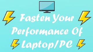 Increase Your Performance Of Your Laptop/PC 🚀 | In Windows 7/10