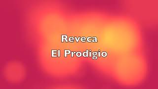 Reveca - El Prodigio (HD)