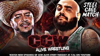 CCW Alive Wrestling: Episode 1.190 " Steel Cage Dolla" feat. AJ Francis, Ricky Martinez, Cha Cha.