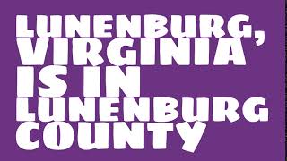 What county is Lunenburg, Virginia in?