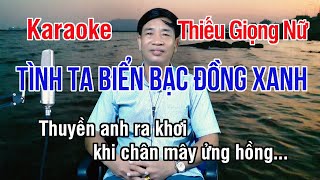 Tình Ta Biển Bạc Đồng Xanh ✔ Karaoke Thiếu Giọng Nữ ► Song Ca Với Lê Thiết ❖ Thiết TV