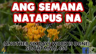 SDA BALAANG ALAWITON | ANOTHER SIX DAYS WORK IS DONE | ANG SEMANA NATAPUS NA |