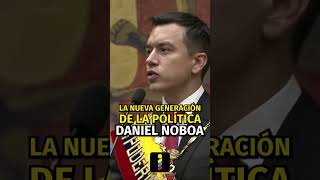 Daniel Noboa, la nueva generación de la política