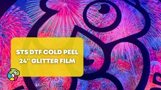 Add Glitter to your Prints with STS DTF Cold Peel Glitter Film