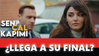 ¿Sen Çal Kapımı llega a su final?