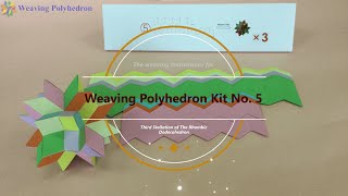 The instructions for "Weaving Polyhedron Model No. 5: Third Stellation of the Rhombic Dodecahedron"