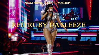 Red Ruby Da Sleeze- Nicki Minaj ( DJ Saige Mashup)