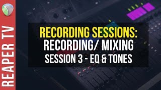 How to Record / Mix a Song in Reaper DAW - Part 3