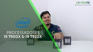 Processador Intel X-Series i9 7900x e 7920x Já disponível! - Visãovip Informática - Compras Paraguai