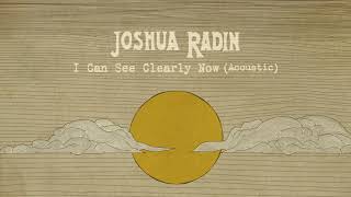 Joshua Radin - "I Can See Clearly Now" (Acoustic)